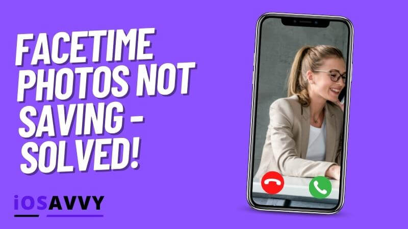 facetime-screenshots-not-saving-here-s-a-quick-fix-2022