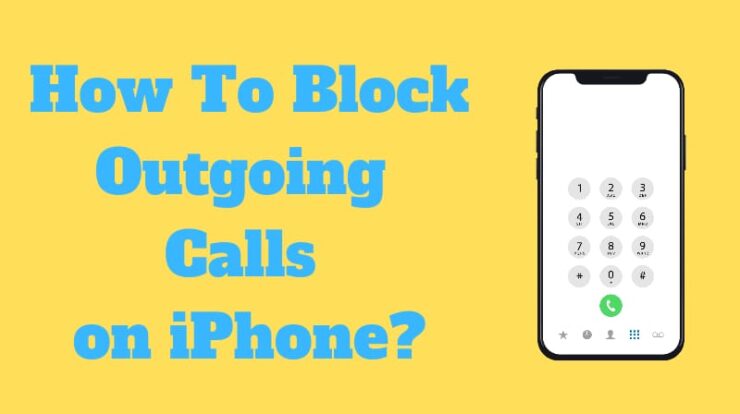 How To Block Outgoing Calls on iPhone