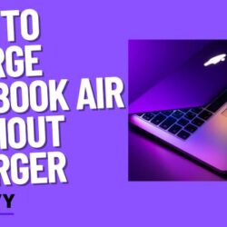 How to Charge Macbook Air Without Charger [7 Quick Fixes]